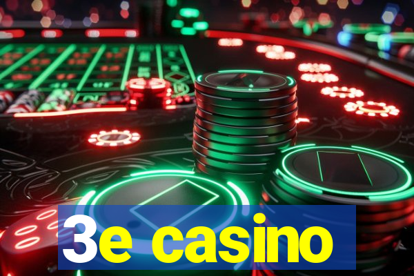 3e casino